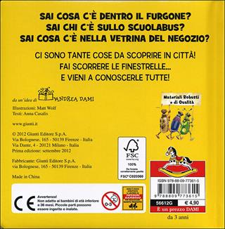 Sai cosa c'è in città? Ediz. illustrata - Anna Casalis - Libro Dami Editore 2012, Sposta e scopri | Libraccio.it
