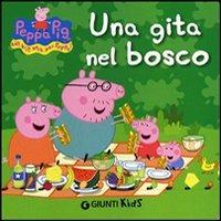 Una gita nel bosco. Peppa Pig. Hip hip urrà per Peppa! Ediz. illustrata - Silvia D'Achille - Libro Giunti Kids 2012, Peppa Pig | Libraccio.it