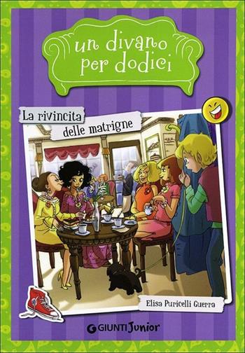 La rivincita delle matrigne. Un divano per dodici. Vol. 3 - Elisa Puricelli Guerra - Libro Giunti Junior 2012 | Libraccio.it