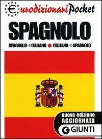 Dizionario spagnolo-italiano, italiano-spagnolo  - Libro Giunti Editore 2012, Eurodizionari pocket | Libraccio.it