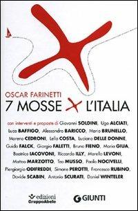 7 mosse per l'Italia - Oscar Farinetti - Libro Giunti Editore 2011, Saggistica. Gruppo Abele | Libraccio.it