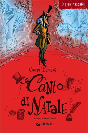 Canto di Natale - Charles Dickens - Libro Giunti Junior 2012, Classici tascabili | Libraccio.it