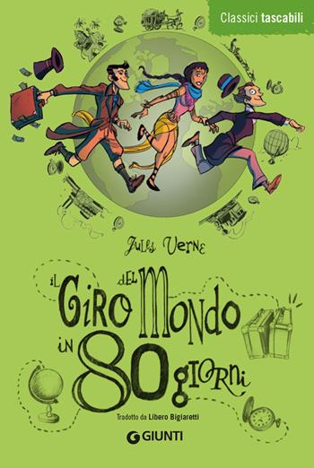 Il giro del mondo in 80 giorni - Jules Verne - Libro Giunti Editore 2012, Classici tascabili | Libraccio.it