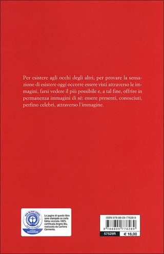Farsi vedere. La tirannia della visibilità nella società di oggi  - Libro Giunti Editore 2013, Saggi Giunti | Libraccio.it