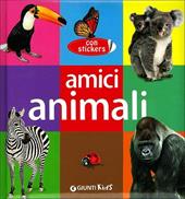 Amici animali. Con adesivi. Ediz. illustrata