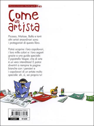 Come un artista. Gioca e scopri l'arte con i capolavori della Pinacoteca Agnelli - Elisa Fulco, Morgana Clinto - Libro Giunti Progetti Educativi 2012, Progetti educativi | Libraccio.it