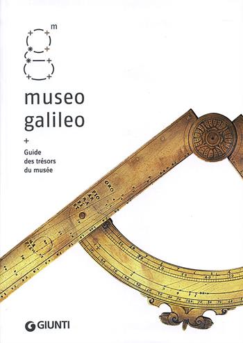 Museo Galileo. Guide des trésors du musée  - Libro Giunti Editore 2012, Guide uff. musei fiorentini. Rapide | Libraccio.it