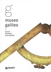 Museo Galileo. Guía de los tesoros de la colección