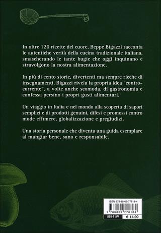 Bugie e verità in cucina. Storie e ricette di una vita - Beppe Bigazzi - Libro Giunti Editore 2012, Cucina e benessere | Libraccio.it