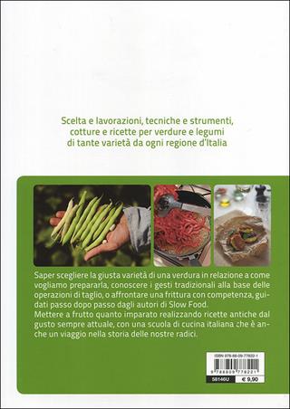 Verdure e legumi  - Libro Slow Food 2012, Scuola di cucina Slow Food | Libraccio.it