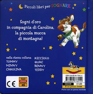 Carolina. Ediz. illustrata - Anna Casalis - Libro Dami Editore 2013, Piccoli libri per sognare | Libraccio.it