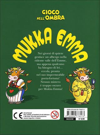Gioco nell'ombra. Mukka Emma. Con adesivi - Peter Coolbak - Libro Giunti Junior 2013, Mukka Emma | Libraccio.it