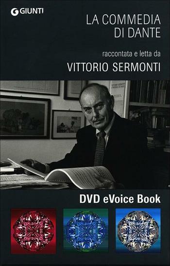 La Commedia di Dante raccontata e letta da Vittorio Sermonti letto da Vittorio Sermonti - Dante Alighieri, Vittorio Sermonti - Libro Giunti Editore 2012, Audiolibri | Libraccio.it