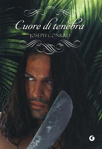 Cuore di tenebra - Joseph Conrad - Libro Giunti Editore 2013, Y Classici | Libraccio.it
