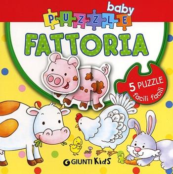 Fattoria. Con 5 puzzle - Silvia D'Achille, Anna Pilotto - Libro Giunti Kids 2013, Baby puzzle | Libraccio.it