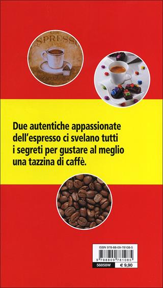 Il piacere dell'espresso - Gabriella Baiguera - Libro Giunti Editore 2012, Illustrati piccoli | Libraccio.it