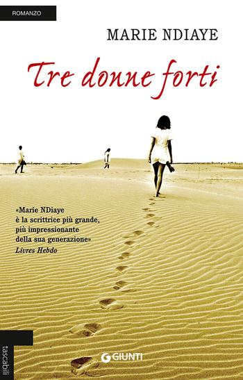 Tre donne forti - Marie Ndiaye - Libro Giunti Editore 2013, Tascabili Giunti | Libraccio.it