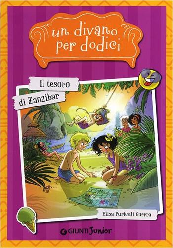 Il tesoro di Zanzibar. Un divano per dodici - Elisa Puricelli Guerra - Libro Giunti Junior 2013, Un divano per dodici | Libraccio.it