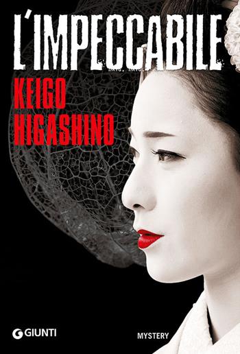 L'impeccabile - Keigo Higashino - Libro Giunti Editore 2013, M | Libraccio.it