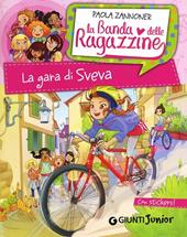 La gara di Sveva. La banda delle ragazzine. Con adesivi