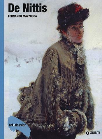 De Nittis. Ediz. illustrata - Fernando Mazzocca - Libro Giunti Editore 2015, Dossier d'art | Libraccio.it