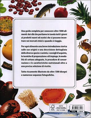 Il grande libro degli alimenti. Dizionario illustrato: 1000 alimenti, dall'aquisto alla conservazione, dai metodi di cottura ai valori nutritivi  - Libro Giunti Editore 2014, Reference di enogastronomia | Libraccio.it