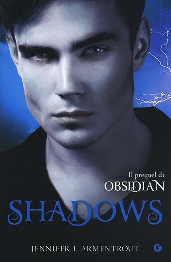 Shadows - Jennifer L. Armentrout - Libro Giunti Editore 2013, Y | Libraccio.it