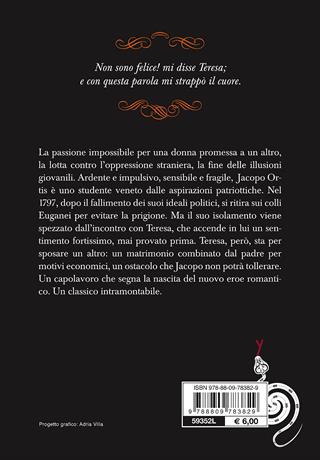 Ultime lettere di Jacopo Ortis - Ugo Foscolo - Libro Giunti Editore 2014, Y Classici | Libraccio.it
