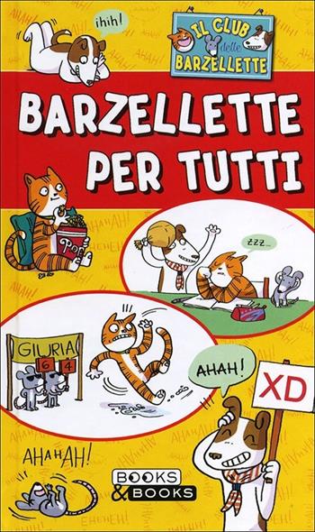 Barzellette per tutti. Il club delle barzellette  - Libro Books&Books 2013, Passatempi | Libraccio.it