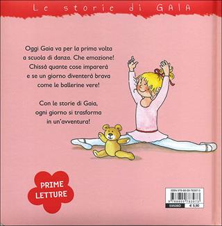 Gaia ballerina - Liane Schneider - Libro Giunti Kids 2013, Le storie di Gaia | Libraccio.it
