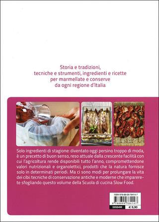 Marmellate e conserve  - Libro Slow Food 2013, Scuola di cucina Slow Food | Libraccio.it
