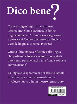 Dico bene? Per un galateo del parlare da Totò ai social network - Elisabetta Perini - Libro Giunti Editore 2014, Dizionari e repertori | Libraccio.it