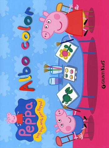 Albo color. Peppa Pig. Hip hip urrà per Peppa! Ediz. illustrata - Silvia D'Achille - Libro Giunti Kids 2013, Peppa Pig | Libraccio.it
