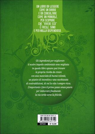 Ecocentrica. Facili consigli per vivere felici aiutando il nostro pianeta - Tessa Gelisio - Libro Giunti Editore 2013, VariaMente | Libraccio.it