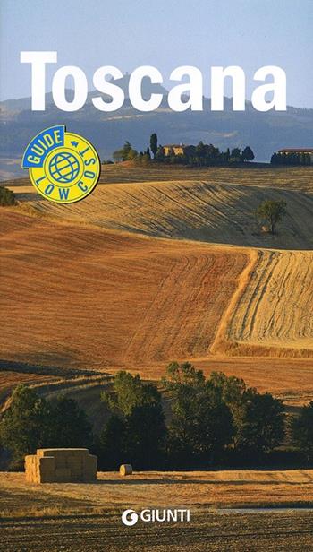 Toscana - Sabrina Carollo - Libro Giunti Editore 2013, Guide low cost | Libraccio.it