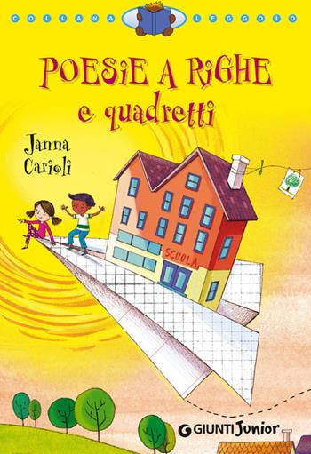 Poesie a righe e quadretti - Janna Carioli - Libro Giunti Junior 2014, Leggo io | Libraccio.it