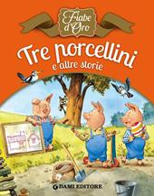 Tre porcellini e altre storie