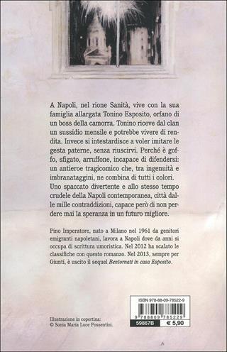 Benvenuti in casa Esposito. Le avventure tragicomiche di una famiglia camorrista - Pino Imperatore - Libro Giunti Editore 2013, Tascabili Giunti | Libraccio.it