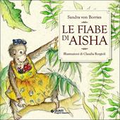 Le fiabe di Aisha. Con CD Audio