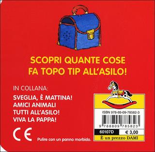 Topo Tip. Tutti all'asilo! - Marco Campanella - Libro Dami Editore 2013, Topo Tip | Libraccio.it