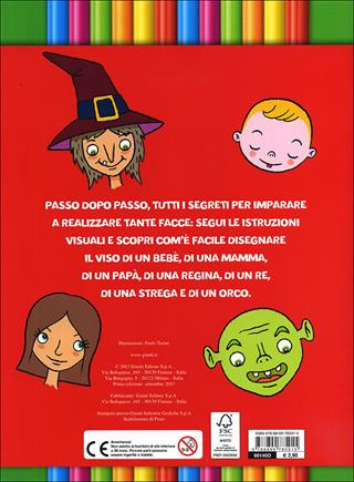 Com'è bello disegnare le facce. Imparo e coloro. Ediz. illustrata  - Libro Giunti Kids 2013 | Libraccio.it
