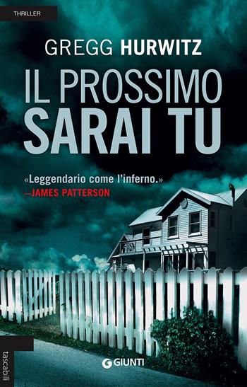 Il prossimo sarai tu - Gregg Hurwitz - Libro Giunti Editore 2013, Tascabili Giunti | Libraccio.it