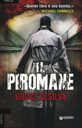Il piromane - Bruce DeSilva - Libro Giunti Editore 2013, Tascabili Giunti | Libraccio.it