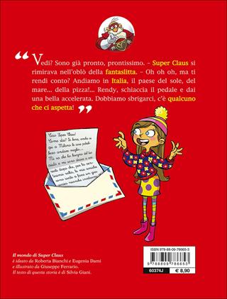 Guarda che roba, sempre alla moda! Le fantavventure di Super Claus - Roberta Bianchi, Eugenia Dami, Silvia Giani - Libro Giunti Junior 2014 | Libraccio.it