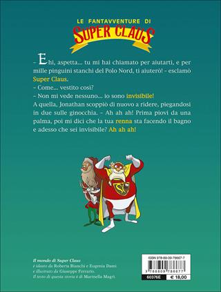 Quanti regali Super Claus! Le fantavventure di Super Claus - Roberta Bianchi, Eugenia Dami, Marinella Magrì - Libro Giunti Junior 2014 | Libraccio.it