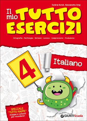 Il mio tutto esercizi italiano. Vol. 4 - Isolina Bondi, Alessandra Gray - Libro Giunti Scuola 2015 | Libraccio.it