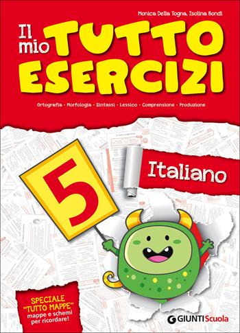 Il mio tuttoesercizi italiano. Vol. 5 - Isolina Bondi, Monica Della Togna - Libro Giunti Scuola 2015 | Libraccio.it