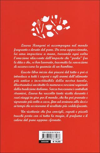 Il mio libro del pane e altre delizie da forno. Ricette, consigli, segreti - Laura Rangoni - Libro Giunti Editore 2013, In cucina con Laura Rangoni | Libraccio.it