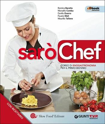 Sarò chef onlinne. Per il biennio delle Scuole superiori. Con e-book. Con espansione online  - Libro Giunti Scuola 2014 | Libraccio.it