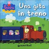 Una gita in treno. Peppa Pig. Hip hip urrà per Peppa!